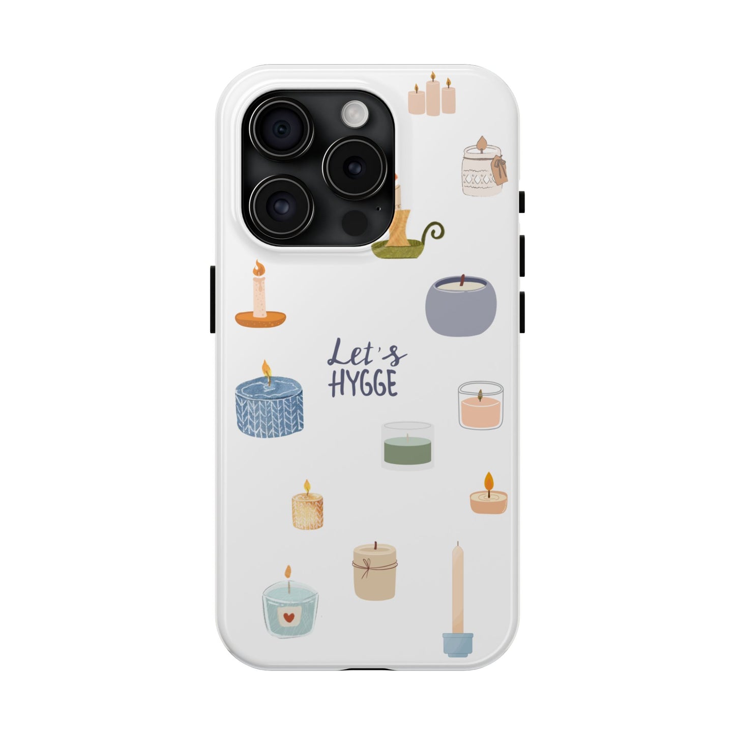 Let's Hygge with Candles Phone Case